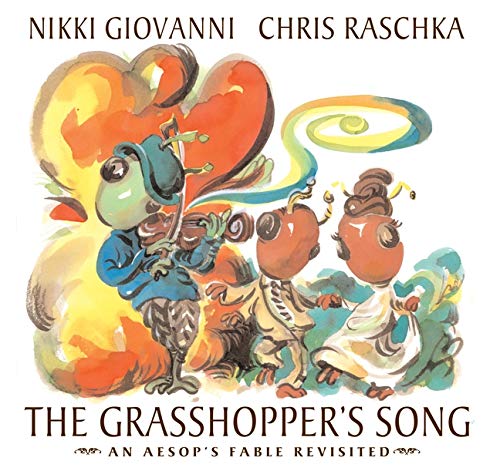 Beispielbild fr The Grasshopper's Song : An Aesop's Fable Revisited zum Verkauf von Better World Books