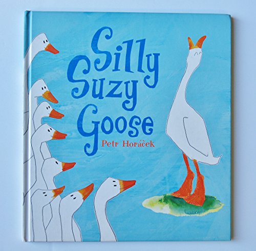 Beispielbild fr Silly Suzy Goose zum Verkauf von Wonder Book