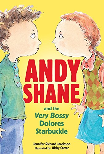 Stock image for Andy Shane and the Very Bossy Dolores Starbuckle for sale by Better World Books: West