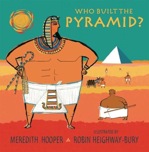 Imagen de archivo de Who Built the Pyramid? a la venta por Half Price Books Inc.