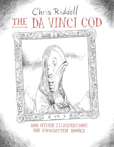 Beispielbild fr The Da Vinci Cod and Other Illustrations for Unwritten Books zum Verkauf von SecondSale