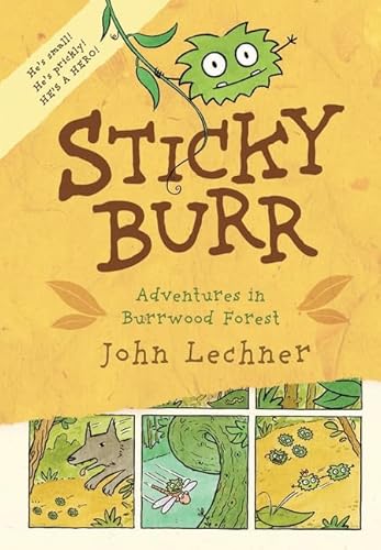 Imagen de archivo de Sticky Burr: Adventures in Burrwood Forest a la venta por Blue Marble Books LLC