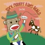 Stock image for Sock Monkey Rides Again for sale by Better World Books: West