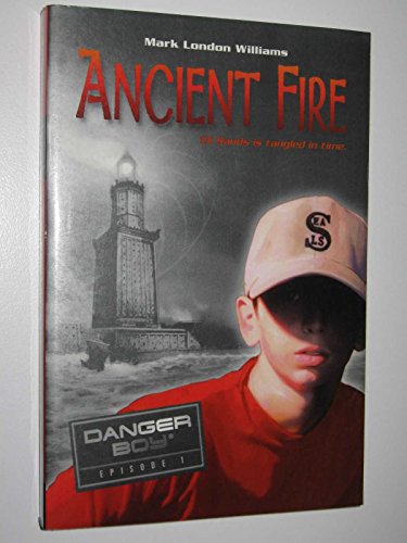 Stock image for Ancient Fire: Danger Boy Episode 1 for sale by Blue Vase Books