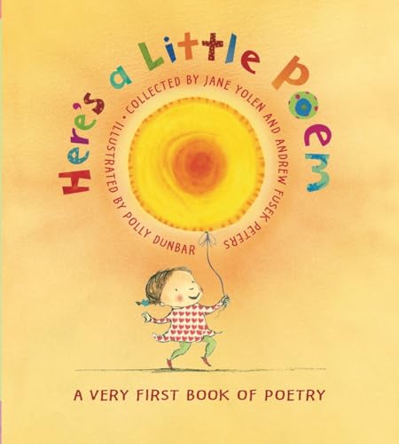 Beispielbild fr Here's a Little Poem : A Very First Book of Poetry zum Verkauf von Better World Books