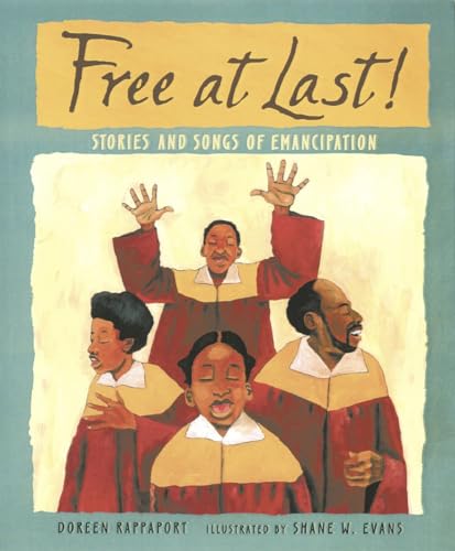 9780763631475: Free at Last!: Stories and Songs of Emancipation