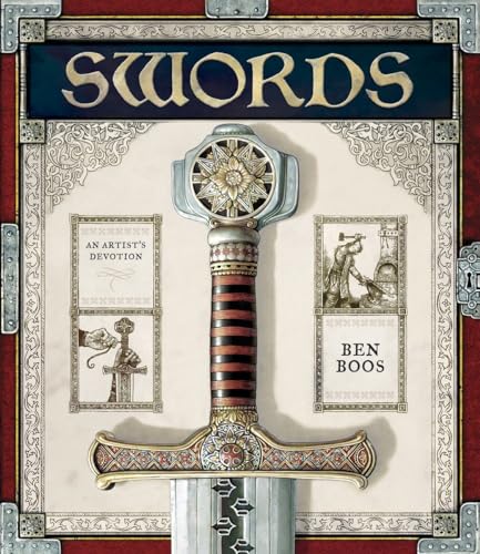 9780763631482: Swords: An Artist's Devotion