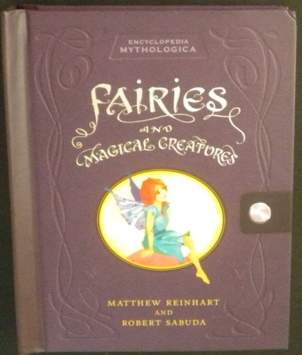Stock image for Encyclopedia Mythologica: Fairies and Magical Creatures Pop-Up for sale by HPB-Ruby