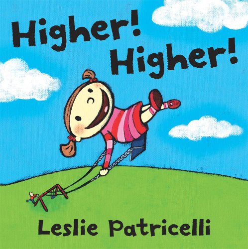 Beispielbild fr Higher! Higher! zum Verkauf von Better World Books: West