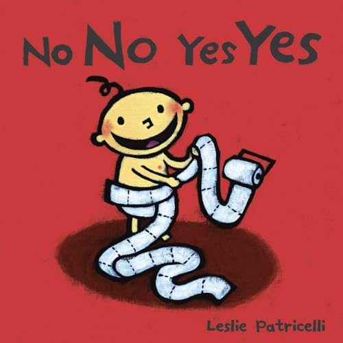 Beispielbild fr No No Yes Yes (Leslie Patricelli board books) zum Verkauf von SecondSale