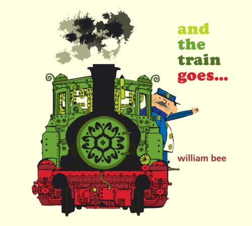 Imagen de archivo de And the Train Goes. a la venta por Better World Books: West