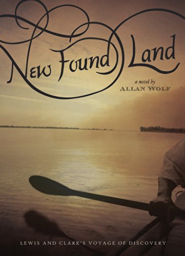 Beispielbild fr New Found Land: Lewis and Clark's Voyage of Discovery zum Verkauf von SecondSale