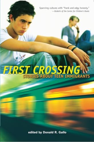 Stock image for First Crossing: Stories About Teen Immigrants for sale by BooksRun