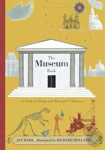 9780763633707: The Museum Book: A Guide to Strange and Wonderful Collections