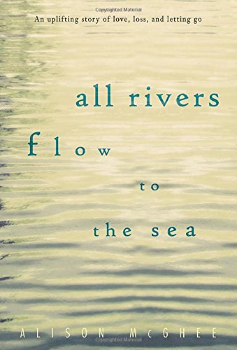 Beispielbild fr All Rivers Flow to the Sea zum Verkauf von Gulf Coast Books