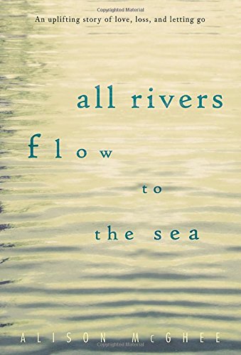 9780763633721: All Rivers Flow to the Sea