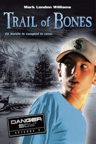 Stock image for Trail of Bones: Danger Boy Episode 3 for sale by SecondSale