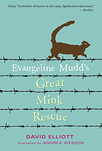 Stock image for Evangeline Mudd's Great Mink Rescue for sale by ThriftBooks-Atlanta