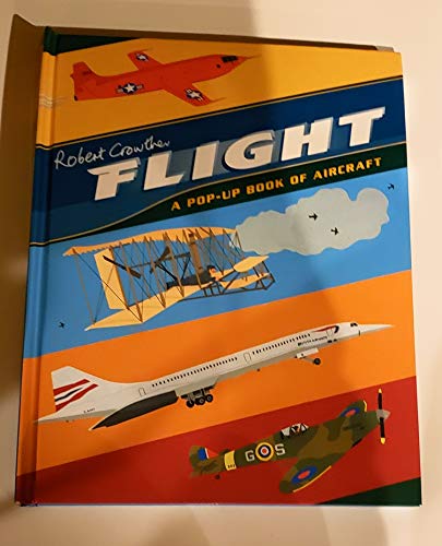 Flight: A Pop-Up Book of Aircraft (Crowther's Transportation)