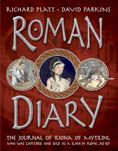 Beispielbild fr Roman Diary: The Journal of Iliona of Mytilini: Captured and Sold as a Slave in Rome - AD 107 zum Verkauf von Orion Tech