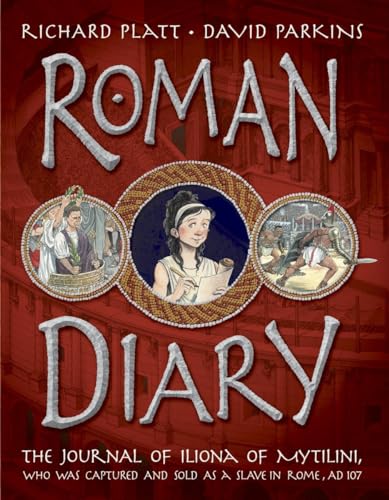 Stock image for Roman Diary: The Journal of Iliona of Mytilini: Captured and Sold as a Slave in Rome - AD 107 for sale by Orion Tech