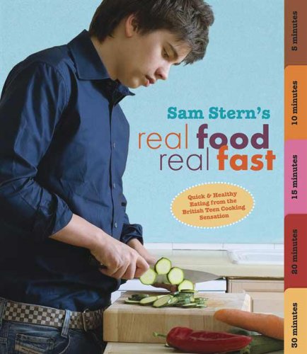 Real Food, Real Fast (9780763635336) by Stern, Sam