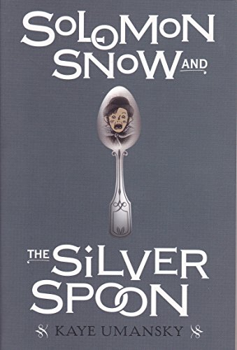 Beispielbild fr Solomon Snow and The Silver Spoon zum Verkauf von SecondSale