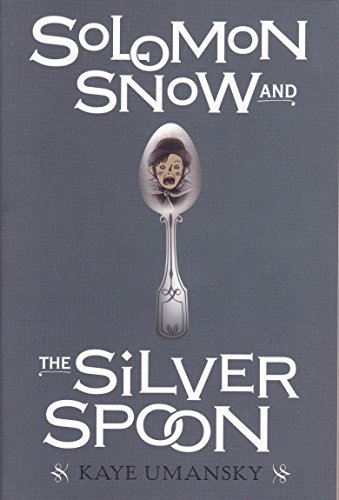 9780763635572: Solomon Snow and The Silver Spoon