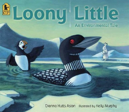 Stock image for Loony Little: An Environmental Tale for sale by Half Price Books Inc.