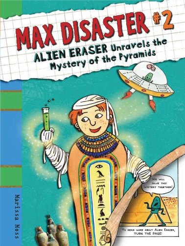 9780763635855: Max Disaster #2: Alien Eraser Unravels the Mystery of the Pyramids