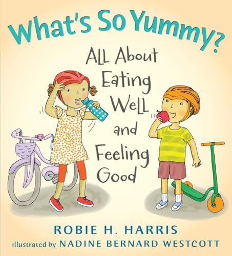 Imagen de archivo de What's So Yummy?: All About Eating Well and Feeling Good (Let's Talk about You and Me) a la venta por SecondSale