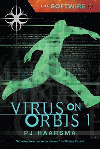 Stock image for The Softwire: Virus on Orbis 1 for sale by SecondSale