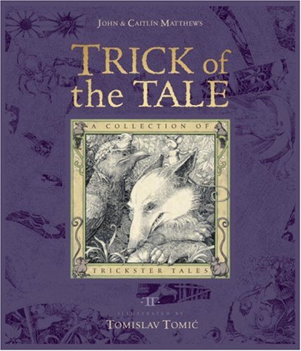 Stock image for Trick of the Tale: A Collection of Trickster Tales for sale by ThriftBooks-Atlanta