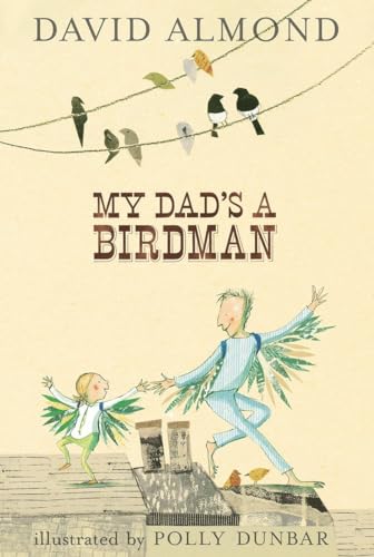 Beispielbild fr My Dad's a Birdman zum Verkauf von Better World Books