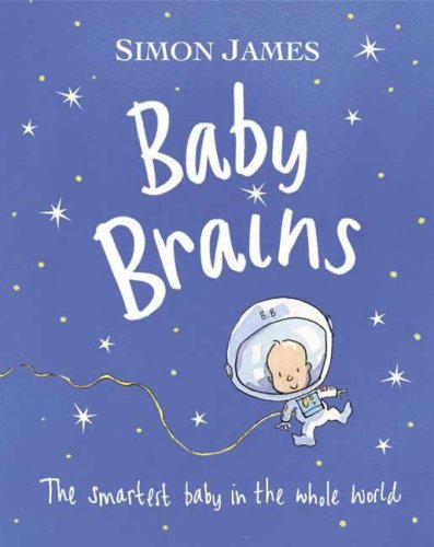 Beispielbild fr Baby Brains: The Smartest Baby in the Whole World. zum Verkauf von Jenson Books Inc