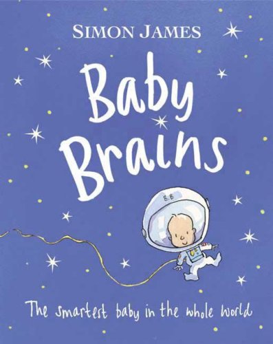 Stock image for Baby Brains: The Smartest Baby in the Whole World. for sale by Jenson Books Inc
