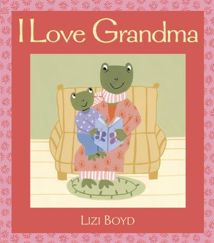 9780763637286: I Love Grandma: Super Sturdy Picture Books