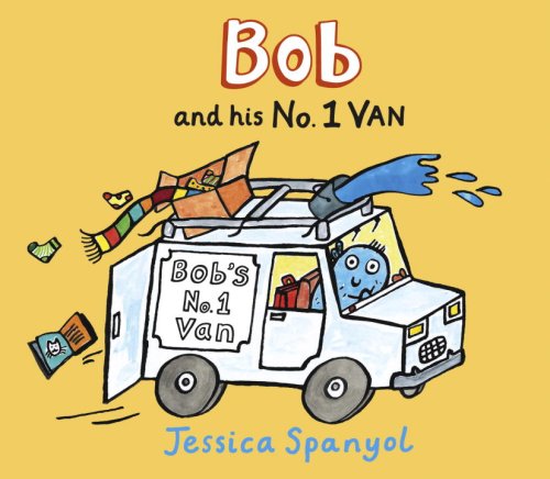 Stock image for Bob and His No. 1 Van for sale by Better World Books