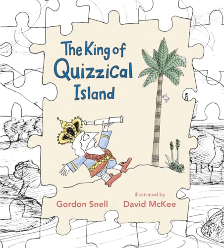 Stock image for The King of Quizzical Island for sale by Wonder Book