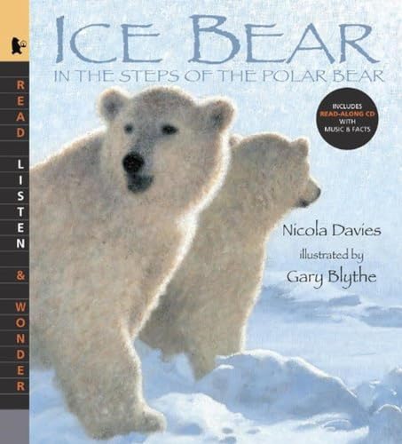 9780763638788: Ice Bear with Audio: Read, Listen, & Wonder: In the Steps of the Polar Bear