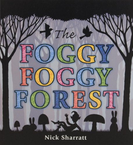 

The Foggy, Foggy Forest
