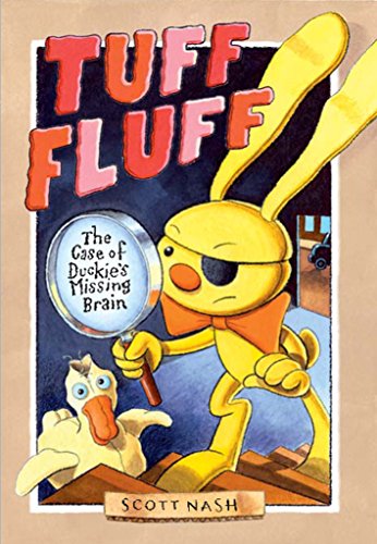 Imagen de archivo de Tuff Fluff : The Case of Duckie's Missing Brain a la venta por Better World Books
