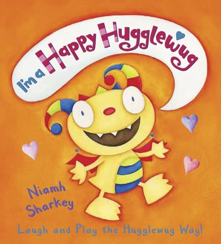 Stock image for I'm a Happy Hugglewug: Laugh and Play the Hugglewug Way for sale by SecondSale