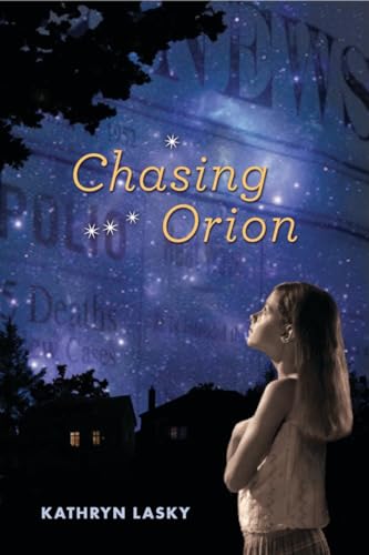 Chasing Orion (9780763639822) by Lasky, Kathryn