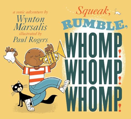 Stock image for Squeak, Rumble, Whomp! Whomp! Whomp! : A Sonic Adventure for sale by Better World Books