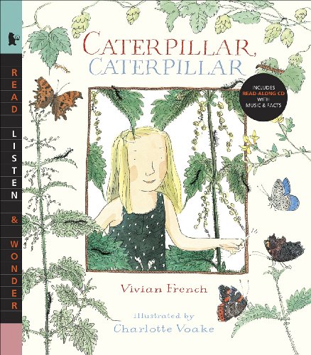 Caterpillar Caterpillar with Audio: Read, Listen & Wonder (9780763640026) by French, Vivian