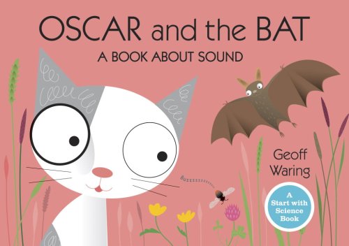 9780763640255: Oscar and the Bat: A Book About Sound (Start with Science)