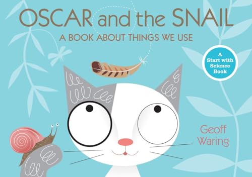 9780763640392: Oscar and the Snail: A Book About Things That We Use (Start with Science)