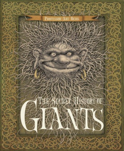 Beispielbild fr The Secret History of Giants: Or The Codex Giganticum zum Verkauf von Seattle Goodwill