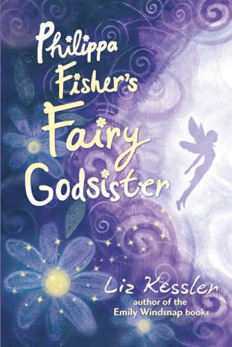 Beispielbild fr Philippa Fisher's Fairy Godsister (Philippa Fisher, Bk 1) zum Verkauf von Gulf Coast Books